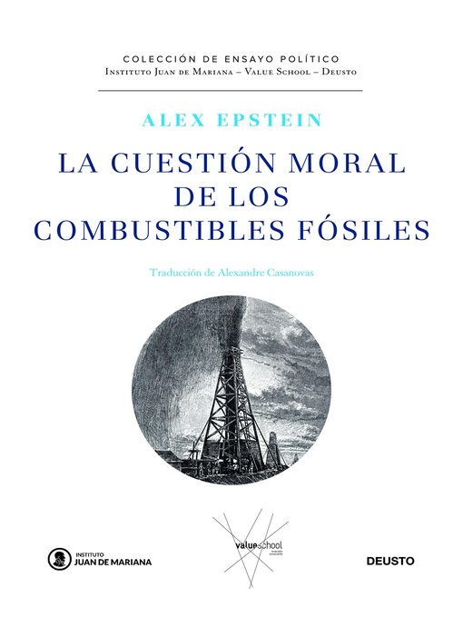 Title details for La cuestión moral de los combustibles fósiles by Alex Epstein - Available